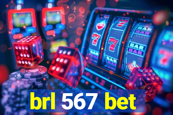 brl 567 bet